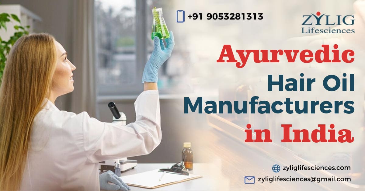 Ayurvedic Hair Oil Manufacturers | Zylig Lifesciences