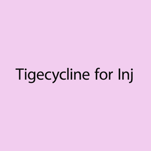 Tigecycline for Inj